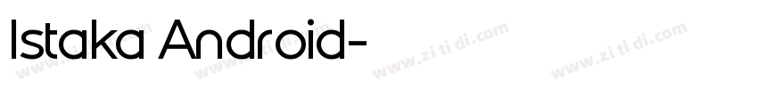 Istaka Android字体转换